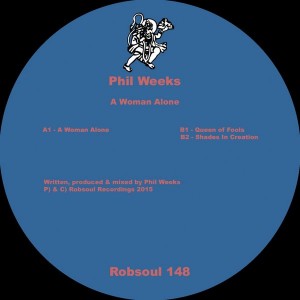 Phil Weeks - A Woman Alone [Robsoul]