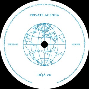 Private Agenda - Deja Vu [International Feel Recordings]