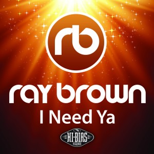 Ray Brown - I Need Ya [Hi-Bias]