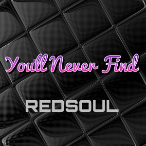 RedSoul - You'll Never Find [Playmore]