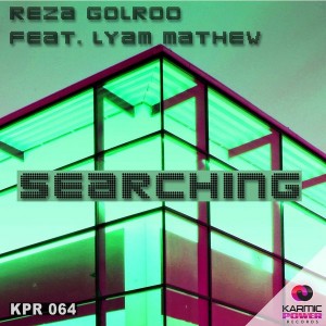 Reza Golroo feat. Lyam Mathew - Searching [Karmic Power Records]