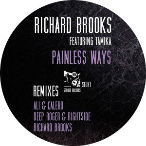 Richard Brooks feat. Tamika - Painless Ways Remixes [Strobe]