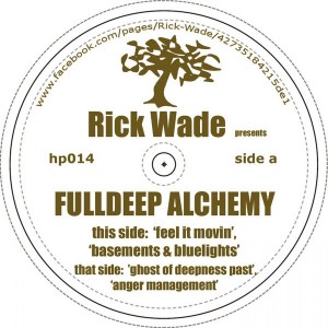 Rick Wade - Fulldeep Alchemy [Harmonie Park Records]