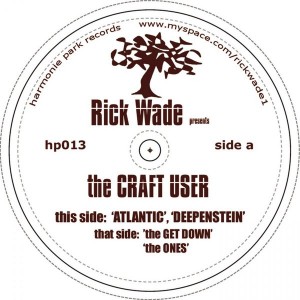 Rick Wade - The Craft User [Harmonie Park Records]