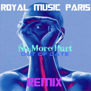 Royal music Paris - No More Hurt Out Of Date [Royal Music]