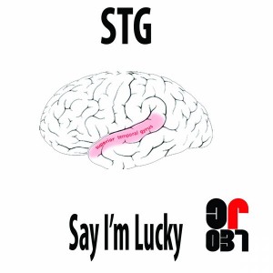 STG - Say I'm Lucky [Chugg Recordings]