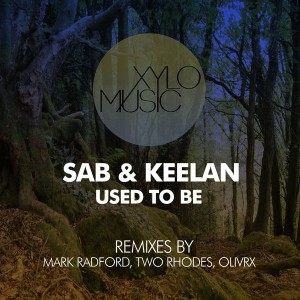 Sab & Keelen - Used To Be [Xylo Music]