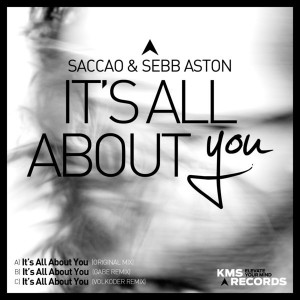 Saccao & Sebb Aston - It's All About You [KMS Records]