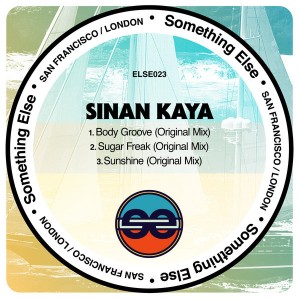 Sinan Kaya - Body Groove EP [Something Else]