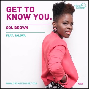 Sol Brown feat. Taliwa - Get To Know You [Groove Odyssey]