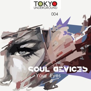 Soul Devices - Deep Inside [Tokyo Underground Records]