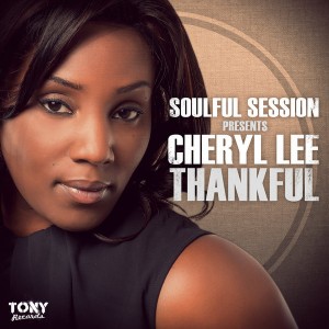 Soulful Session pres. Cheryl Lee - Thankful [Tony Records]