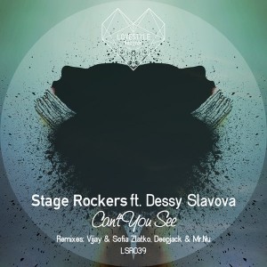 Stage Rockers feat. Dessy Slavova - Can't You See [LoveStyle Records]