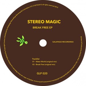 Stereo Magic - Break Free [Galapago Recordings]