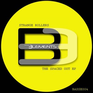 Strange Rollers - The Spaced Out EP [Bass Elements]