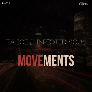 Ta-Ice & Infected Soul - Movements [Room 38 Music]