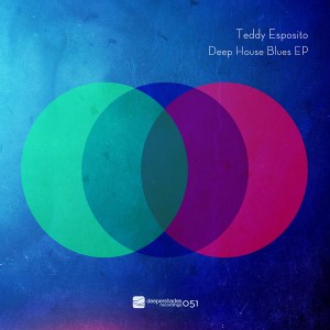 Teddy Esposito - Deep House Blues EP [Deeper Shades Recordings]