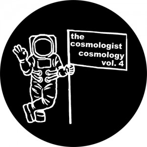 The Cosmologist - Cosmology, Vol. 4 [Under the Influence]