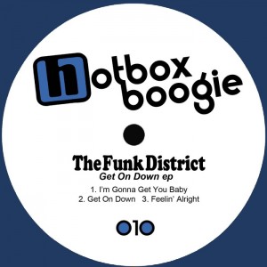 The Funk District - Get On Down EP [Hotbox Boogie]