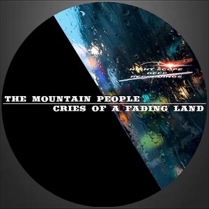 The Mountain People - Cries Of A Fading Land [Night Scope Deep Recordings]