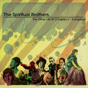 The Spiritual Brothers - The Other Life EP Chapter 1 Gangstaz [House365 Records]