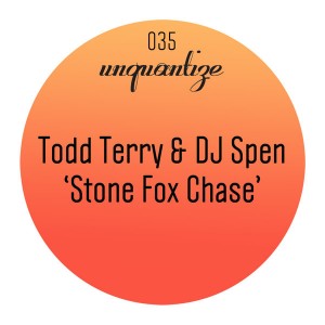 Todd Terry and DJ Spen - Stone Fox Chase [unquantize]