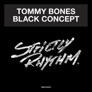 Tommy Bones - Black Concept [Strictly Rhythm Records]