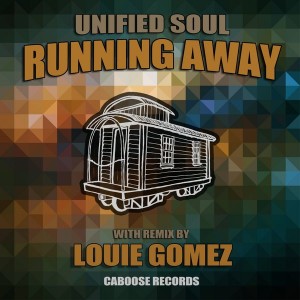 Unified Soul - Running Away [Caboose Records]