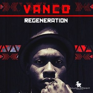 Vanco - Regeneration [Sounds Different Entertainment]