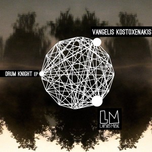 Vangelis Kostoxenakis - Drum Knight EP [Lapsus Music]