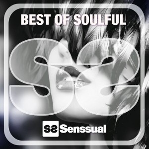 Various Artists - Best of Soulful [Senssual Records]