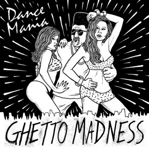 Various Artists - Dance Mania Ghetto Madness [Strut]