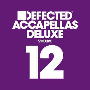 Various - Defected Accapellas Deluxe Volume 12 [Defected]