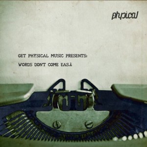 Various - Get Physical Music Presents_ Words Don't Come Easy [Get Physical Music]