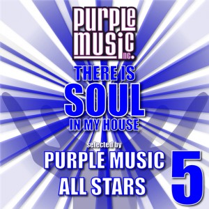 Various - There Is Soul In My House - Purple Music All Stars 5 [Purple Music]