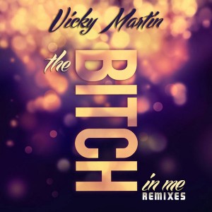 Vicky Martin - The Bitch In Me (Incl Sean Smith Mixes) [Open Bar Music]