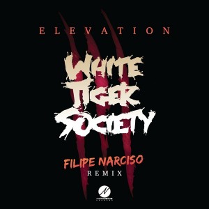 White Tiger Society - Elevation (Filipe Narciso Remix) [Narcisos Records]