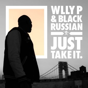 Wlly P & Black Russian - Just Take It [Cheap Thrills]