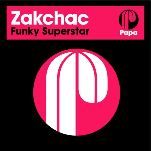 akchac - Funky Superstar (Incl. Scott Diaz Remix) [Papa Records]