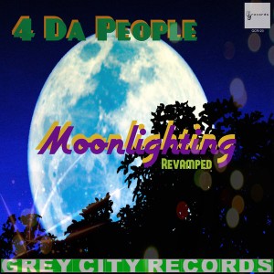 4 Da People - Moonlighting [Grey City Records]