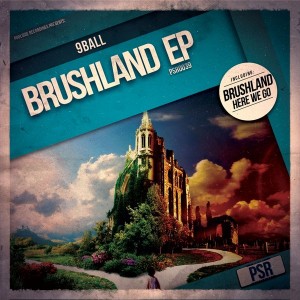 9Ball - Brushland EP [Poolside Recordings]