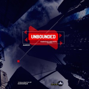 9Lives, Dave-Eaux & Sand Isle - Unbounded EP [Audioarque Records]