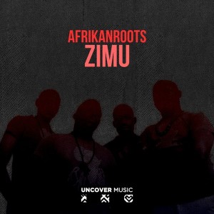 AfrikanRoots - Zimu [Uncover Music]