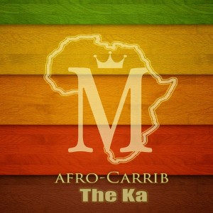 Afro Carrib - The Ka [Mycrazything Records]