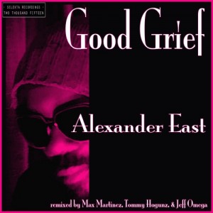 Alexander East - Good Grief [Selekta]