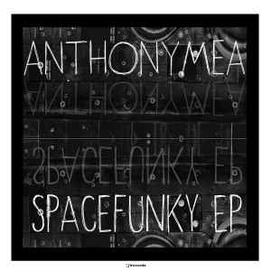 Anthony Mea - Space Funky EP [i! Records]