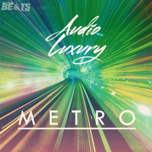 Audio Luxury - Metro [Big House Beats Records]