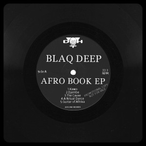 Blaq Deep - Afro Book EP [DNH]