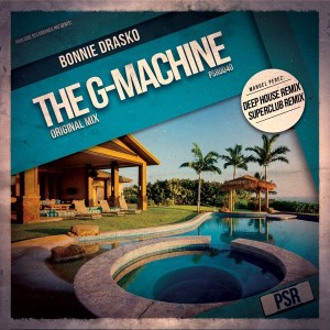 Bonnie Drasko - The G-Machine [Poolside Recordings]