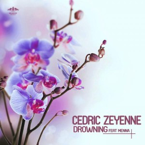Cedric Zeyenne feat. Menna - Drowning [Enormous Tunes]